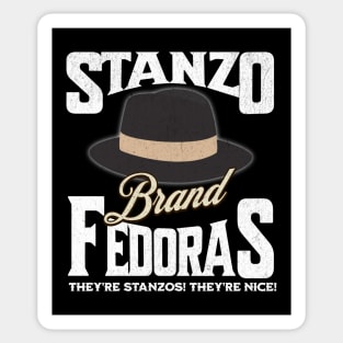 Stanzo Brand Fedoras - They're Stanzos! They're nice! Sticker